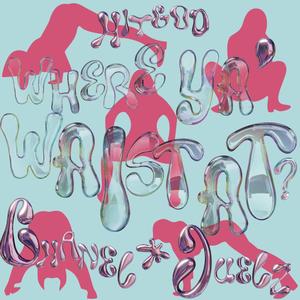 Where Ya Waist At (feat. Chanel Nicole & Juelz) (Explicit)