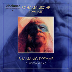 Schamanische Träume - Shamanic Dreams