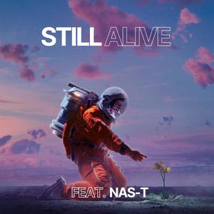 Still Alive (feat. NA$-T) (Explicit)