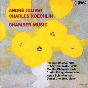 Jolivet / Koechlin: Music for Flute, Strings, Harp and Piano