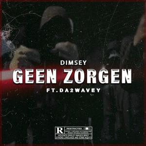 Geen Zorgen (feat. Da2Wavey) (Explicit)
