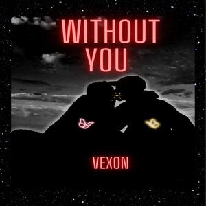 Without you