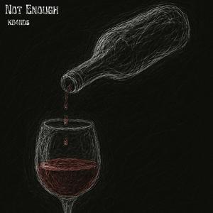 Not Enough (Explicit)
