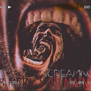 Screaming (Explicit)