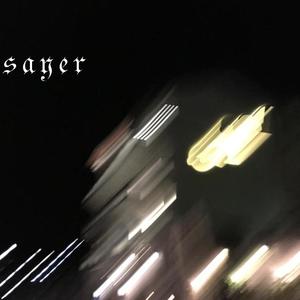 SAYER (feat. DBL & LG90) (Explicit)