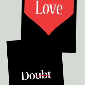 Love & Doubts