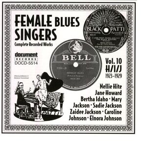 Female Blues Singers Vol. 10 H/I/J (1923-1929)