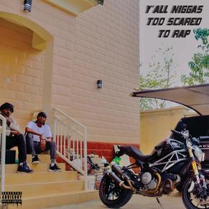 Y'all Niggas Too Scared To Rap (feat. Rico Lu Flare) (Explicit)