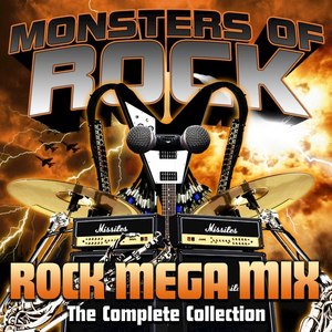 Monsters of Rock: Rock Mega Mix - The Complete Collection