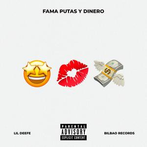 BILBAO RECORDS - Fama Putas y Dinero (feat. Lil Deefe) (Explicit)