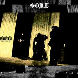 SOUL (feat. 4K Lij & STEELO) [Explicit]