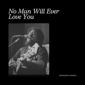 No Man Will Ever Love You (Live)