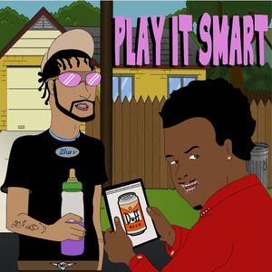 Play It Smart (Explicit)