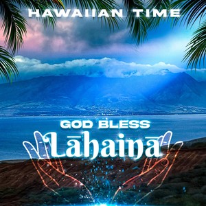 God Bless Lahaina
