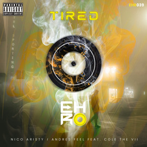 Tired (feat. Cole The VII) [Explicit]