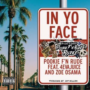 In Yo Face (feat. 4eva Juice & Zoe Osama) (Explicit)