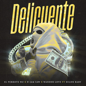 EL PERROTE WZ - Delicuente (Explicit)