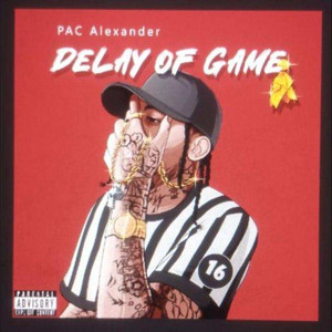 Delay Of Game (Explicit)