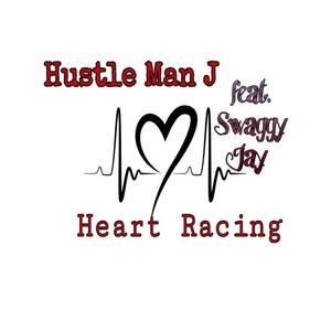 Heart Racing(feat. Swaggy Jay) (Explicit)