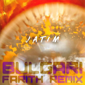 BULGARI (Farith Remix)