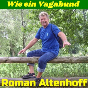 Wie ein Vagabund