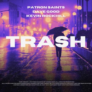 Trash (feat. Dave Goode & Kevin Rockhill)