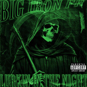 lurkin' in the Night (Explicit)