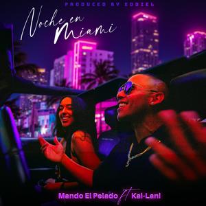 Noche En Miami (feat. Kai-Lani)