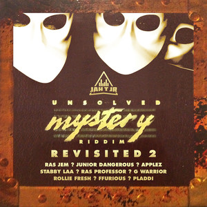 Unsolved Mystery Riddim Revisited Pt. 2 (Explicit)