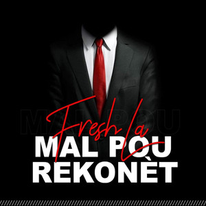 Mal Pou Rekonèt (Explicit)