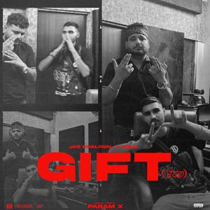 GIFT (feat. Jas Dhaliwal) [Explicit]