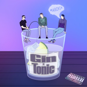 Gin x Tonic (Explicit)