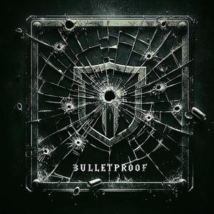 Bulletproof (feat. Minor Side Fx) (Explicit)