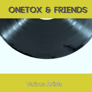 Onetox & Friends
