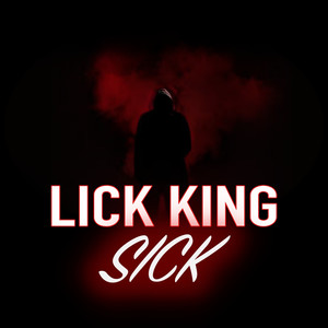 Sick (Explicit)