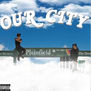 OUR CITY (feat. Whojered) [Explicit]