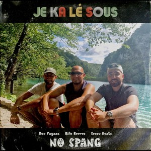 Je Ka Lé Sous (feat. Rifo Reeves, No Spang & Sensu Beats)