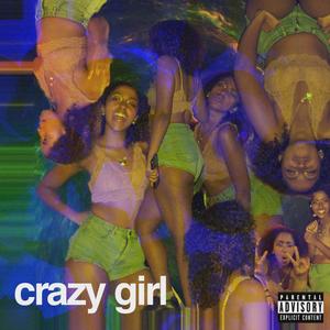 crazy girl (Explicit)