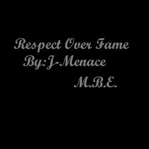 Respect Over Fame (Explicit)