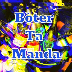 Bòter Ta Manda