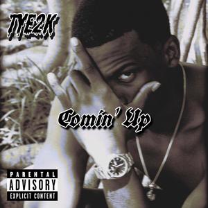 Comin' Up (Explicit)