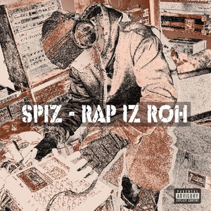 Rap iz Roh (Explicit)