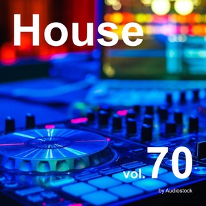 House, Vol. 70 -Instrumental BGM- by Audiostock