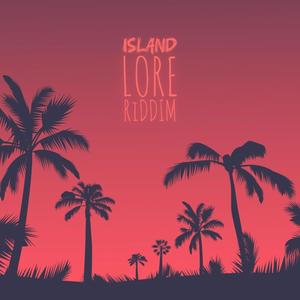 Island Lore Riddim