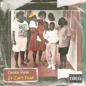 It Isn't Dead (Explicit)