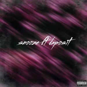 Snooze (feat. Daposit)