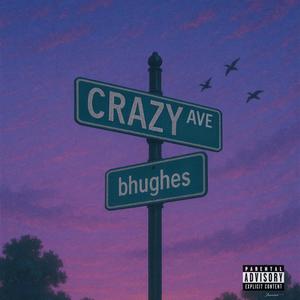 Crazy Avenue (Explicit)