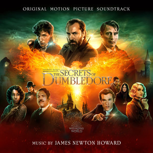 Fantastic Beasts: The Secrets of Dumbledore (Original Motion Picture Soundtrack) (神奇动物：邓布利多之谜 电影原声带)