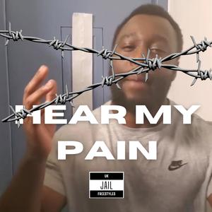 Hear My Pain (Explicit)