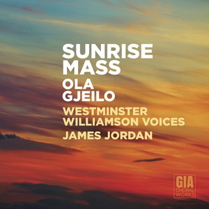 Ola Gjeilo: Sunrise Mass